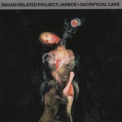 Jarboe : Sacrificial Cake